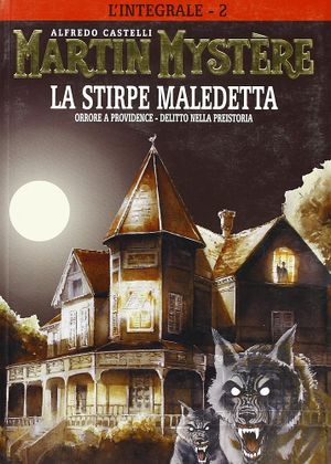 La stirpe maledetta - L'integrale di Martin Mystère, Volume 2