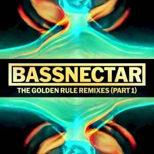 The Golden Rule Remixes (Part 1)