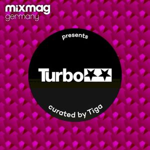 Mixmag Germany presents Turbo Recordings curated by Tiga