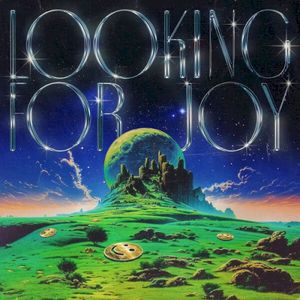 LOOKING FOR JOY (Single)