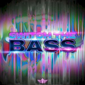 SWITCH THE BASS (Single)