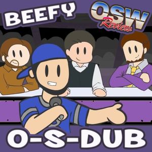O-S-Dub (OSW Review Rap) (Single)