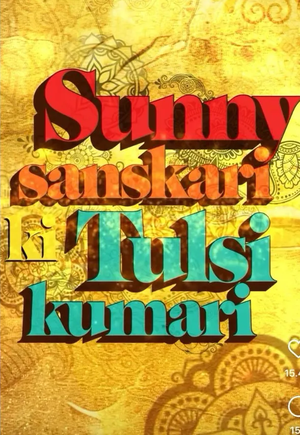 Sunny Sanskari Ki Tulsi Kumari