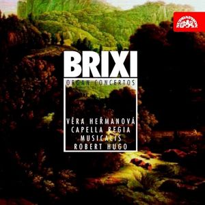 Brixi - Organ Concertos