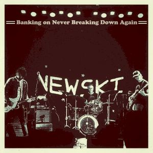 Banking On Never Breaking Down Again (Single)