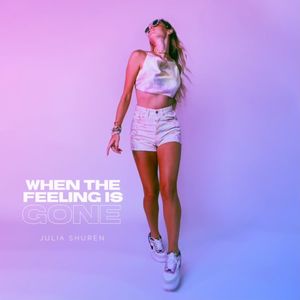 When the Feeling Is Gone (Single)