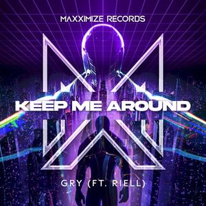 Keep Me Around (Single)