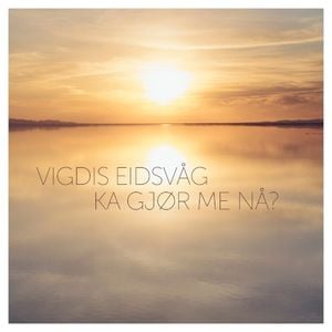 Ka gjør me nå? (Single)