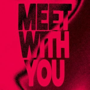 Meet With You (Single)