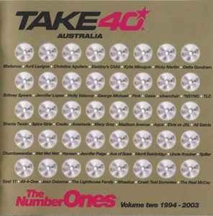 Take 40 Australia: The Number Ones Volume Two 1994-2003