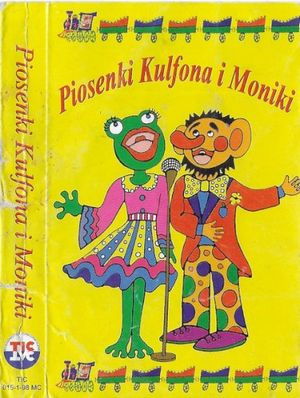 Piosenki Kulfona I Moniki