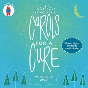Broadway's Carols For A Cure 2019