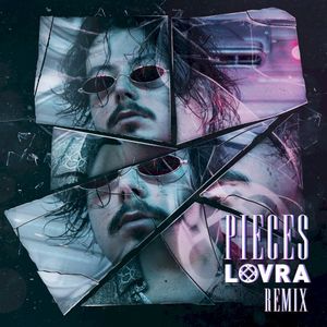 Pieces (LOVRA remix)