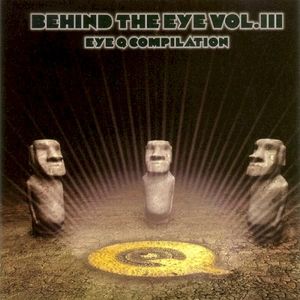 Behind The Eye Vol. III (Eye Q Compilation)