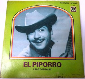 "El Piporro" Lalo Gonzalez