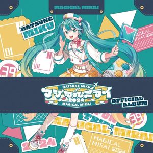 Hatsune Miku「Magical Mirai 2024」OFFICIAL ALBUM