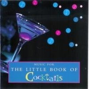 Music for the Little Book of Cocktails