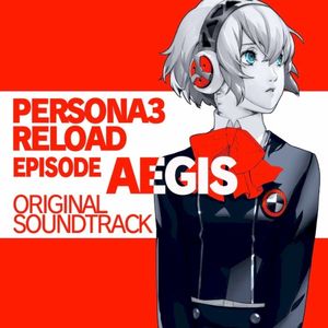 Persona 3 Reload: Episode Aigis Original Soundtrack (OST)