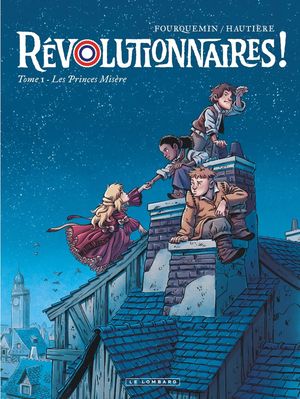 Les Princes Misère - Révolutionnaires !, tome 1