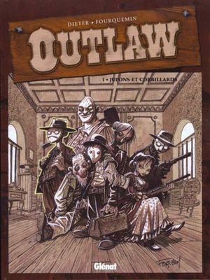 Jupons et corbillards - Outlaw, tome 1