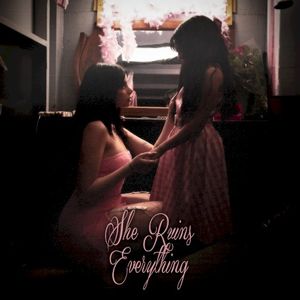 She Ruins Everything (Single)