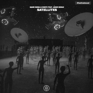 Satellites (feat. Jaime Deraz) [Extended Mix]