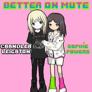 Better On Mute (Single)