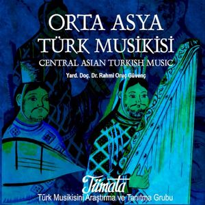 Orta Asya Türk Musikisi (Central Asian Turkish Music)