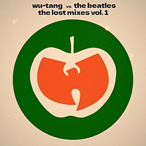 Wu-Tang vs The Beatles: The Lost Mixes, Volume 1