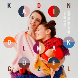 Kadın Olmak Güzel (Single)