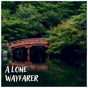 A Lone Wayfarer (Single)