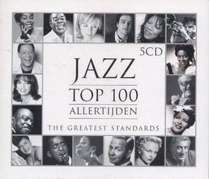 Jazz Top 100 Allertijden: The Greatest Standards