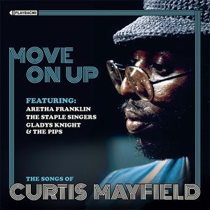 Move on Up: The Songs of Curtis Mayfield