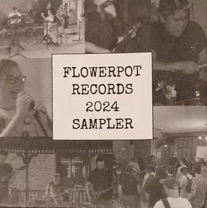 Flowerpot Records 2024 Sampler