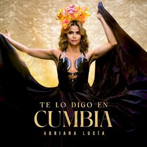 Te lo digo en cumbia (Single)