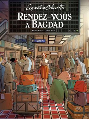 Rendez-vous à Bagdad, tome 1