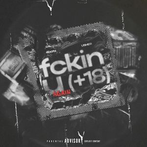 act iv: fckin u again (18+) (Single)