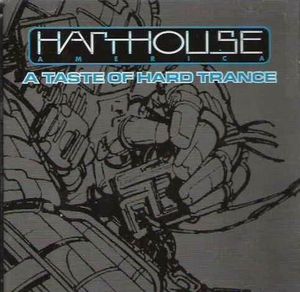 Harthouse America: A Taste of Hard Trance