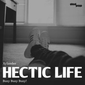 Hectic Life (Busy Busy Busy!) (Single)