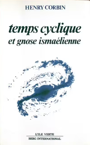 Temps cyclique et gnose ismaélienne