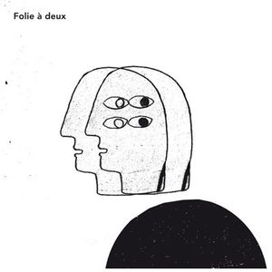 Folie À Deux