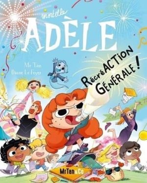 RécréACTION générale ! - Mortelle Adèle, tome 21