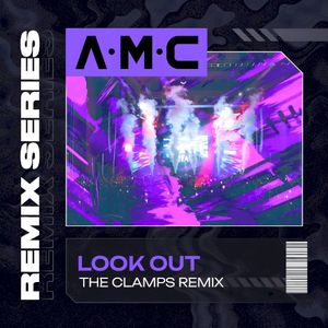 Look Out (The Clamps Remix) (Single)