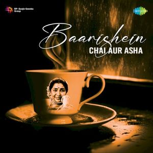 Baarishein, Chai Aur Asha