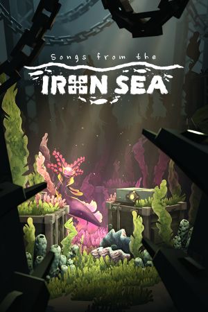 Songs from the Iron Sea