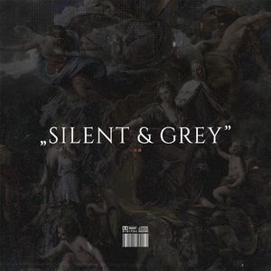 Silent & Grey