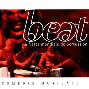 Beat: La Fiesta Mondiale de Percussion