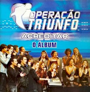 Operação Triunfo: Acreditar: O albúm