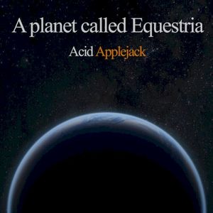 A planet called Equestria