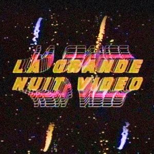 La Grande Nuit Vidéo